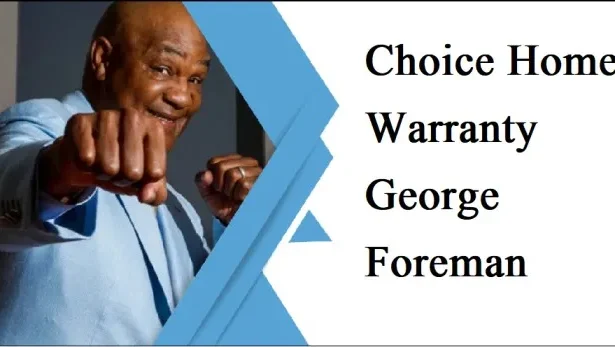 choice home warranty george foreman